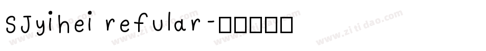 SJyihei refular字体转换